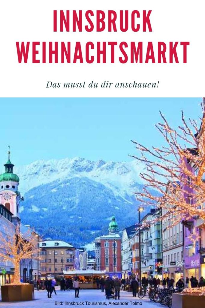 Weihnachtsmarkt Innsbruck Tipps merken - mit diesem Pin auf Pinterest